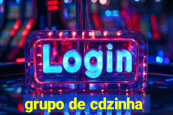 grupo de cdzinha